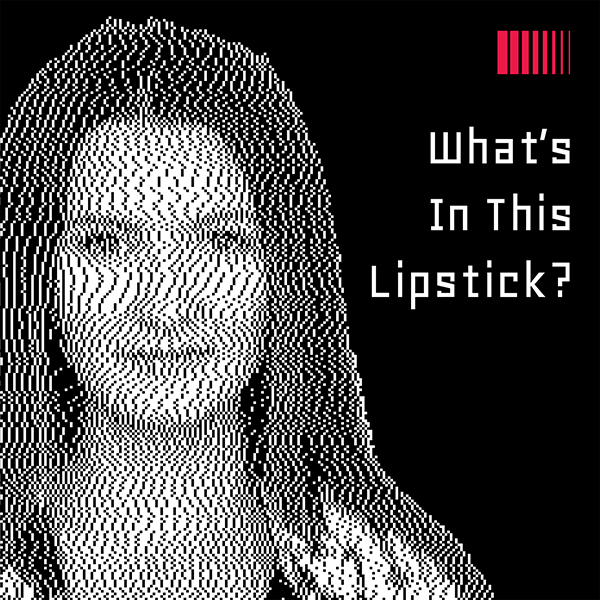 16 : What’s in this Lipstick? (Cosmetics with Brandi Leifso)